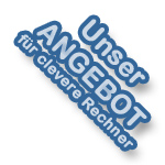 Unser Angebot für clevere Rechner